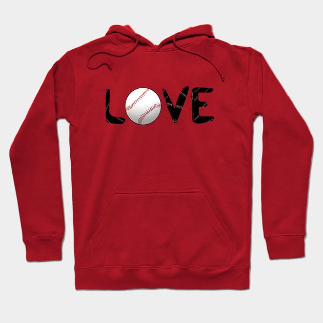 Baseball Love for Baseball Fans (Black Letters) Hoodie by Art By LM Designs 